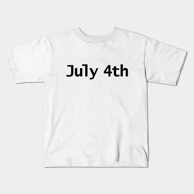 July 4th Typography in Black Text Kids T-Shirt by ellenhenryart